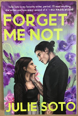 Forget Me Not – by Julie Soto (Paperback) NEW 📖