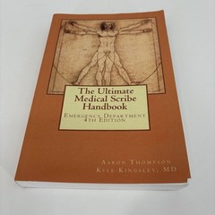 The Ultimate Medical Scribe Handbook: Emergency Department 4th Edition Softcover