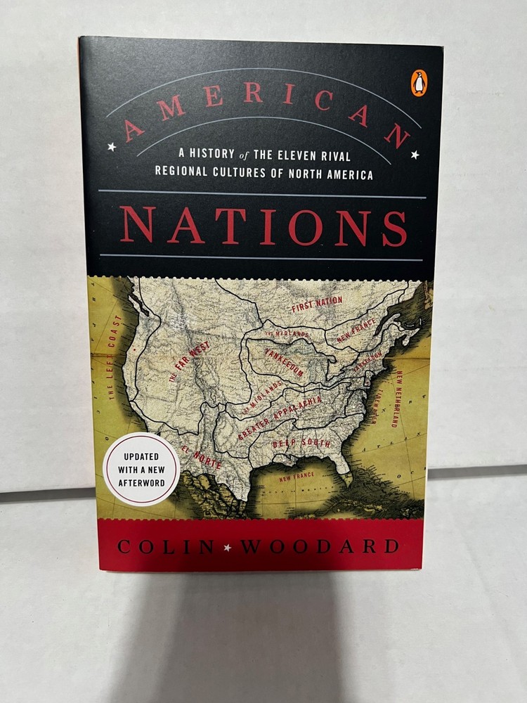 American Nations History of Eleven Rival Regional Cultures North America Woodard