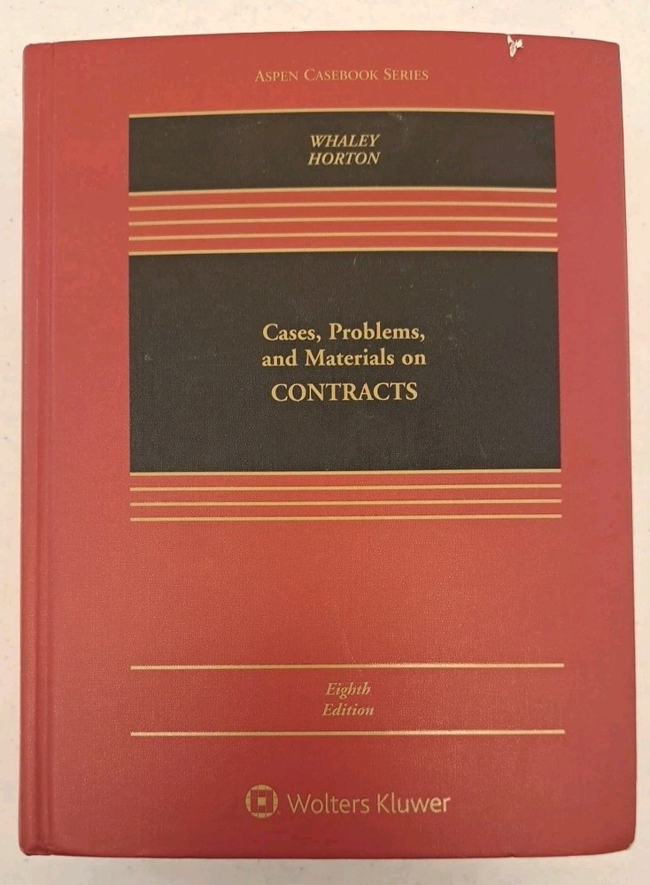 Case, Problems, and Materials On Contracts-8th Edition-Aspen Casebook-2019