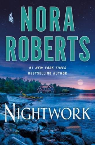 Nightwork: A Novel – Hardcover By Roberts, Nora – GOOD