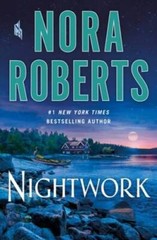 Nightwork: A Novel – Hardcover By Roberts, Nora – GOOD