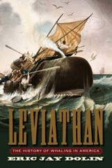 Leviathan: The History of Whaling in America by Eric Jay Dolin: Used