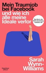 Wynn-Williams, Sarah/Mein Traumjob bei Facebook und wie ich … 9783462014600