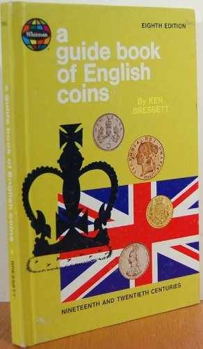 A guide book of English coins, – Hardcover, by Bressett Kenneth E – Very Good