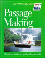 Passage Making: The National Standard for Quality Sailing Instructio – VERY GOOD