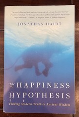Happiness Hypothesis : Finding Modern Truth in Ancient Wisdom by Jonathan Haidt