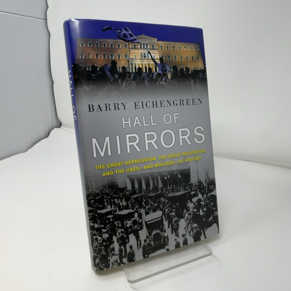 Hall of Mirrors by Barry Eichengreen HC First Edition Like New 2015