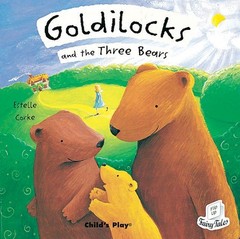 Goldilocks And The Three Bears (FLIP UP FAIRY TALES) by CORKE ESTELLE