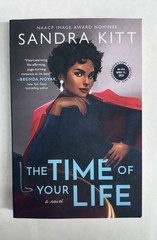 The Time of Your Life by Sandra Kitt. Signed Advance Reader’s Copy.