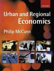 Urban and Regional Economics – Paperback, by McCann Philip – Very Good n