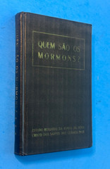 1957 Quem são os Mormons What of the Mormons Hinckley Portuguese Mormon