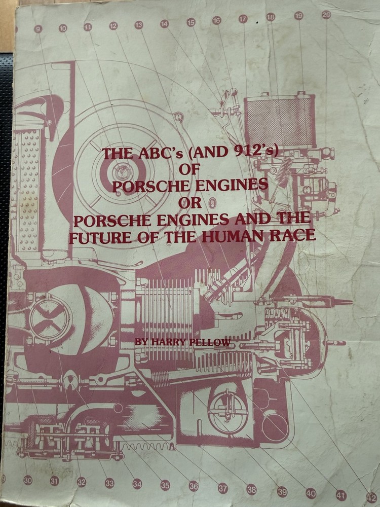 The ABC’s (and 912’s) of Porsche Engines by Harry Pellow Revision 3.5, 1981