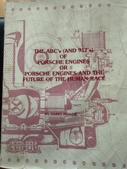 The ABC’s (and 912’s) of Porsche Engines by Harry Pellow Revision 3.5, 1981