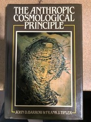 The Anthropic Cosmological Principle – Hardcover, by Barrow John D.; – Good b