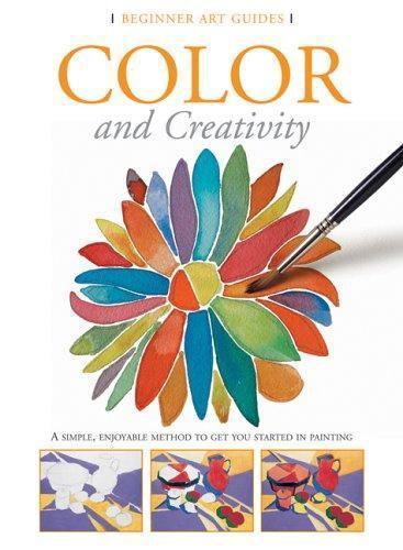 Color And Creativity (Beginner Art Guides) by B.E.S. Publishing
