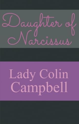 Daughter of Narcissus by Lady Colin Campbell