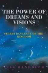 Power of Dreams and Visions : Secret Language of the Kingdom, Paperback by Ra…