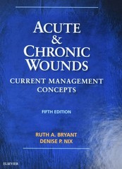 Acute and Chronic Wounds: Current Management Concepts – hardcover Bryant PhD…