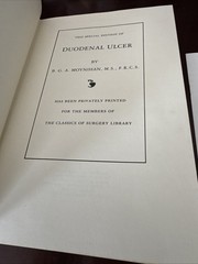 1990 The Classics of Surgery Library- DUODENAL ULCER By B. G. A . Moynihan