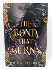The Bond That Burns Deluxe Limited Edition : A Novel Hardcover Br