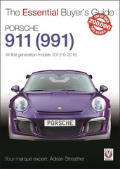 Porsche 911 (991): All First Generation Models 2012 to 2016 by Adrian Streather