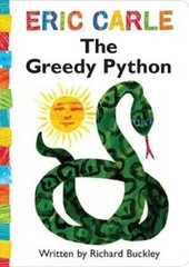 The Greedy Python (The World of Eric Carle) – Board book – GOOD