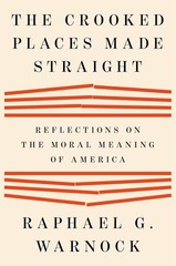 The Crooked Places Made Straight: Reflections on the Moral Meaning of Hardcover