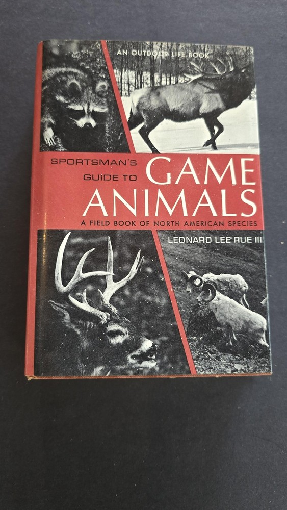 Vintage 1972 Sportsman’s Guide To Game Animals Leonard Rue Outdoor Life HC Book