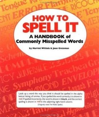 How To Spell It (Clear and Simple) by Harriet Wittels