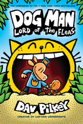 Dog Man: Lord of the Fleas: From the Creator of Captain Underpants – VERY GOOD