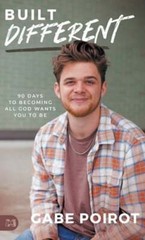 Built Different: 90 Days to Becoming all God Wants You to Be by Gabe Poirot: New