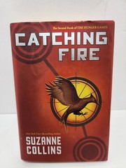Catching Fire | First Edition Hardcover | Suzanne Collins