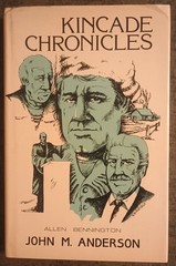 Kincade Chronicles by John M. Anderson – hardcover book – 1986