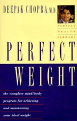 Perfect Weight: The Complete Mind-Body Program for Achieving and Maintain – GOOD
