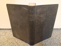 Henry Ford / Ford Ideals Being Selection from Mr Ford’s Page in The Dearborn 1st