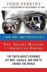 The Secret History of the American Empire: The Truth About Economic Hit M – GOOD