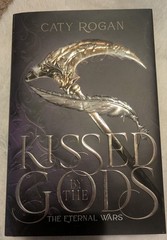 Kissed by the Gods (Deluxe Limited Edition) (The Eternal Wars, 1)