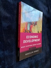 What Everyone Needs to Know® Ser.: Economic Development : What Everyone Needs to