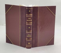 The Prince 1908 by Machiavelli Nicole [Leather Crafted]