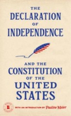 The Declaration of Independence and the Constitution of the Unite