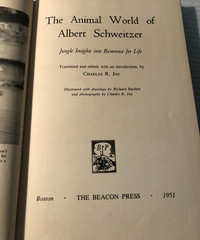 b The ANIMAL WORLD of ALBERT SCHWEITZER by Charles R Joy 1951 Beacon Press