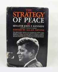 The Strategy of Peace JFK 1960 1st Edition Hardcover w/ DJ Gift Inscription