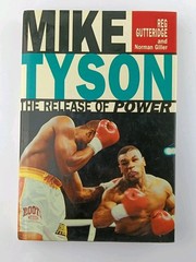Mike Tyson: The Release of Power by Reg Gutteridge & Norman Giller (HC 1995)