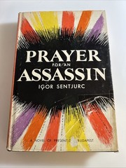 Rare 📕 PRAYER FOR AN ASSASSIN (1st Ed) by SENTJURC, Igor 2922