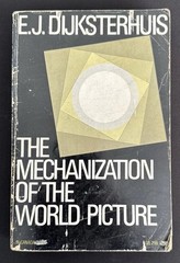 Mechanization of World Picture 1st Oxford PB 1969 Dijksterhuis History Science