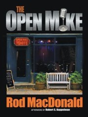 The Open Mike by MacDonald, Rod
