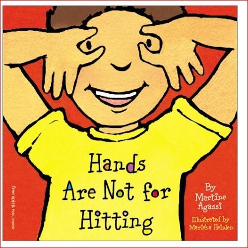 HANDS ARE NOT FOR HITTING (REVISED AND UPDATED) By Martine;heinlen Agassi *NEW*