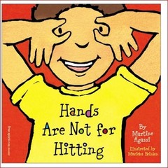 HANDS ARE NOT FOR HITTING (REVISED AND UPDATED) By Martine;heinlen Agassi *NEW*