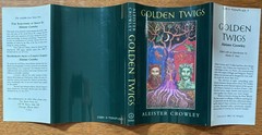 Golden Twigs by Aleister Crowley – HC/DJ 1988 – 1st Thus – Scarce